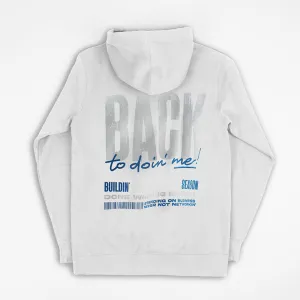 Back To Doin' Me Hoodie