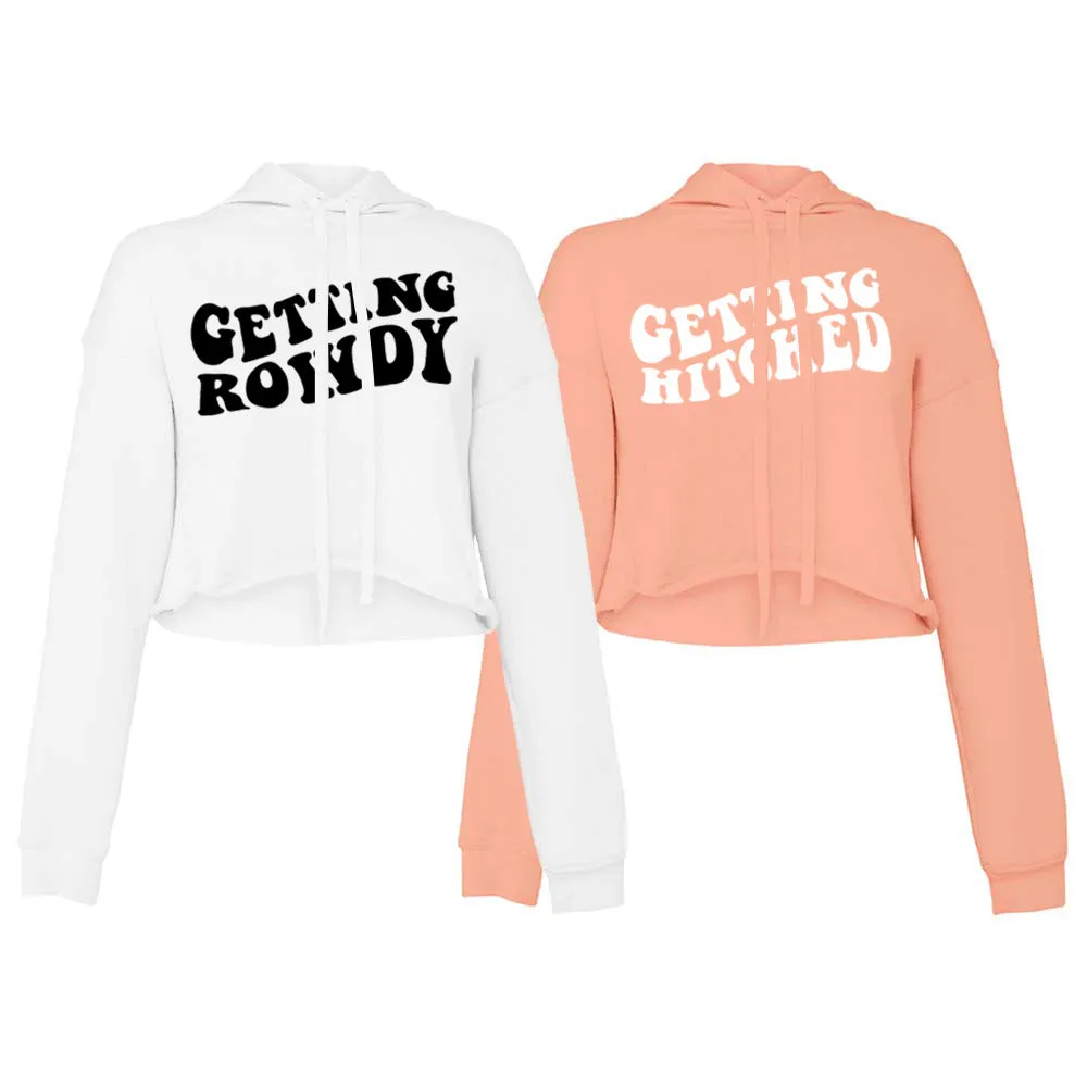 Getting Rowdy, Getting Hitched Sweatshirt